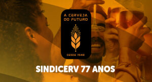 Sindicerv 77 Anos: A Jornada e o Futuro da Cerveja no Brasil