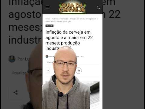 Inflação da Cerveja é a maior em 22 meses; entenda!