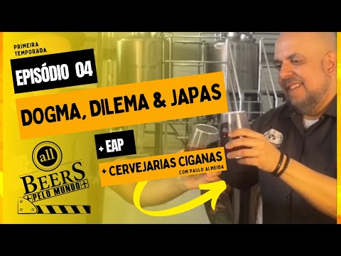 All Beers Pelo Mundo T01 EP04 – Cervejaria Dogma, Japas e +